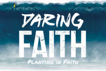 Daring Faith Part 5 – Planting In Faith