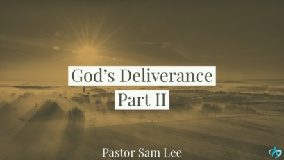 God’s Deliverance – Part 2