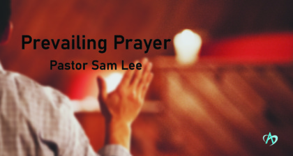 Prevailing Prayer