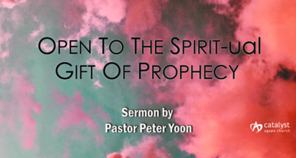 Open to the SPIRIT-ual Gift of Prophecy