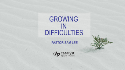 Growing In Difficulties