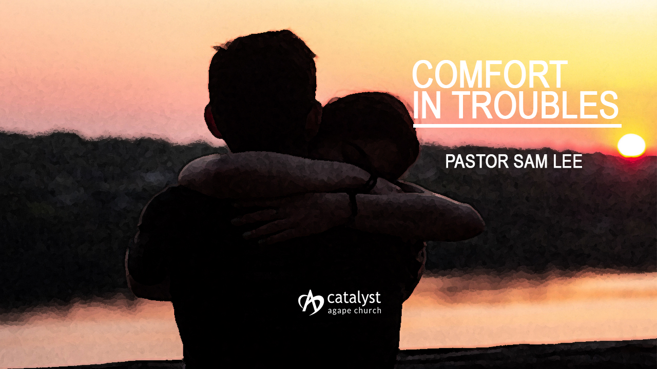 Comfort In Troubles