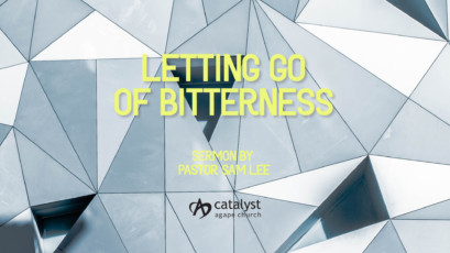 Letting Go Of Bitterness