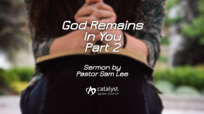 God Remains In You – Part 2