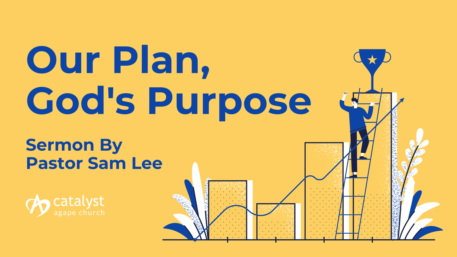 Our Plan, God's Purpose