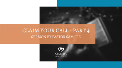 Claim Your Call – Part 4