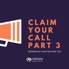 Claim Your Call – Part 3