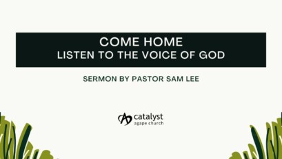 Come Home – Listen to the Voice of God