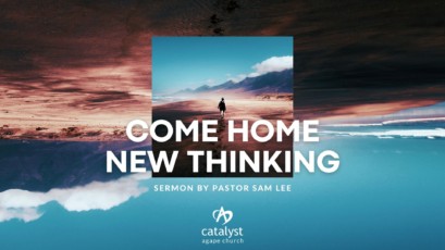 Come Home: New Thinking