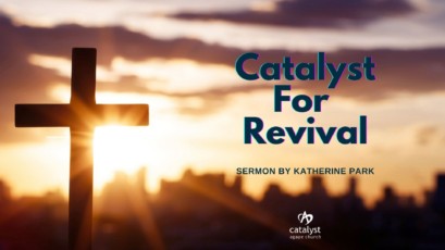 Catalyst For Revival