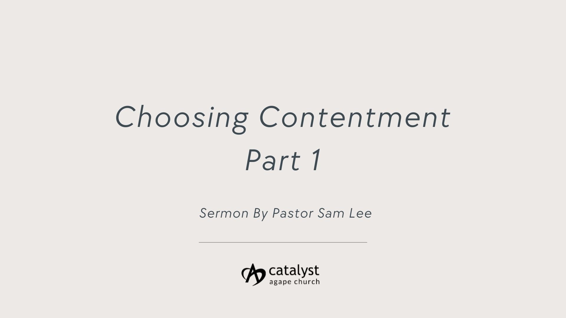 Choosing Contentment - Part 1