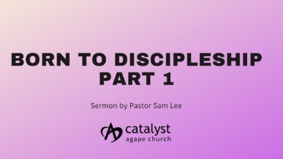 Born To Discipleship – Part 1