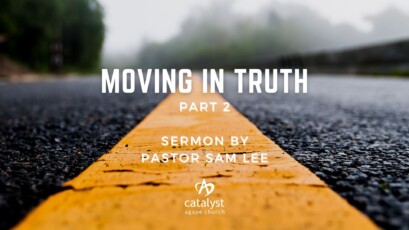 Moving In Truth – Part 2