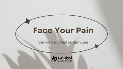 Sermon: Face Your Pain