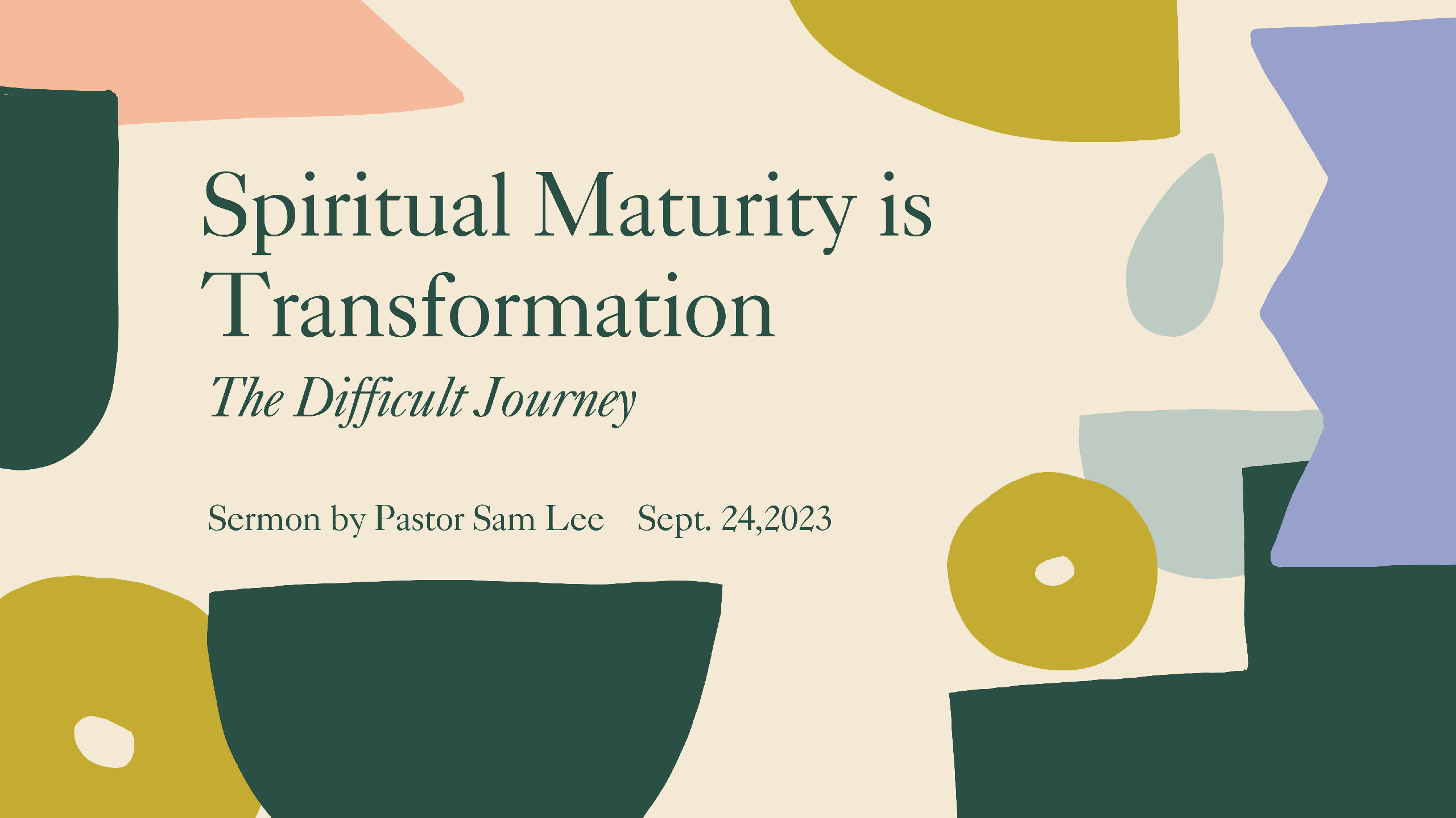Spiritual Maturity is Transformation
