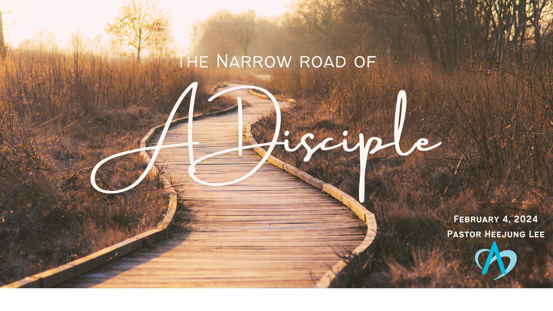 The Narrow Road of a Disciple by Pastor Heejung Lee