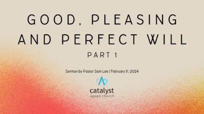 Good, Pleasing and Perfect Will. Part 1.