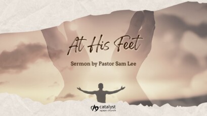 At His Feet by Pastor Sam Lee